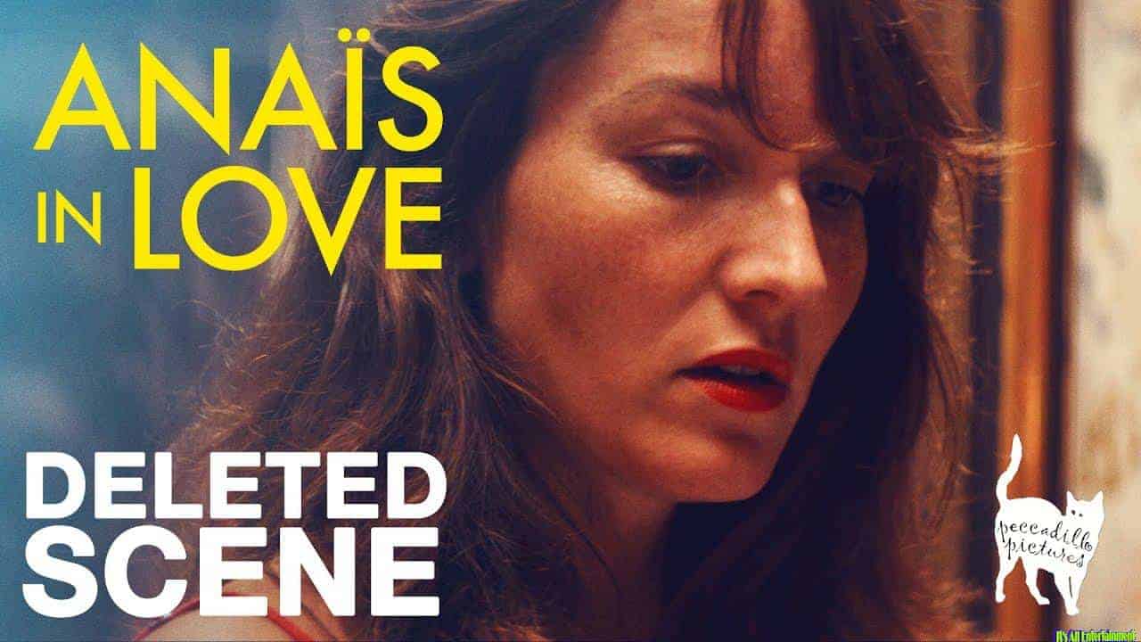 AnaÏs In Love | Deleted Scene