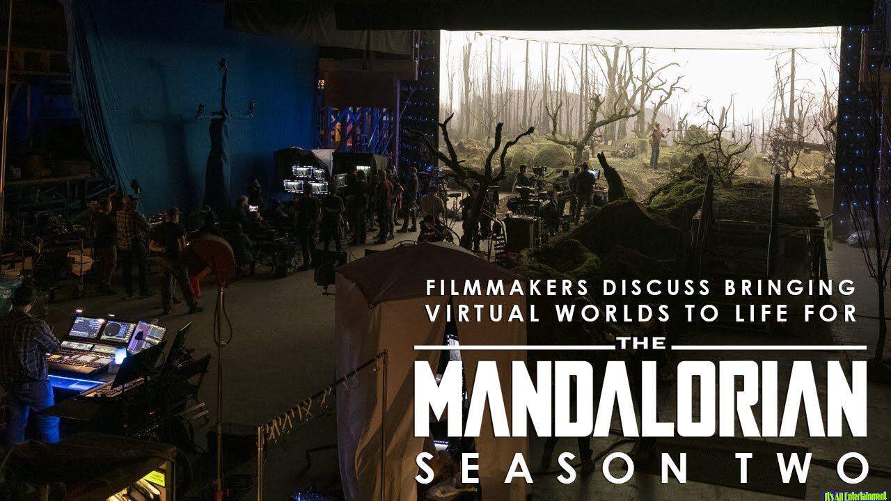 Filmmakers Discuss Bringing Virtual Worlds To Life: The Mandalorian Season Two