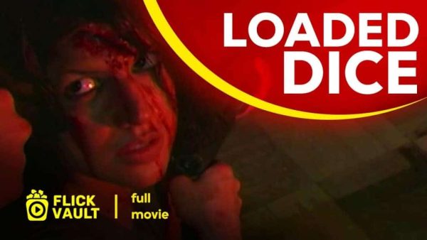 Loaded Dice | Flick Vault