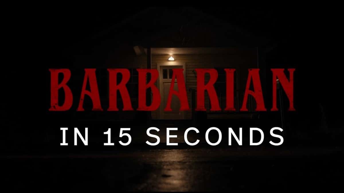 BARBARIAN | "BARBARIAN In 15 Seconds" | Now In Theaters