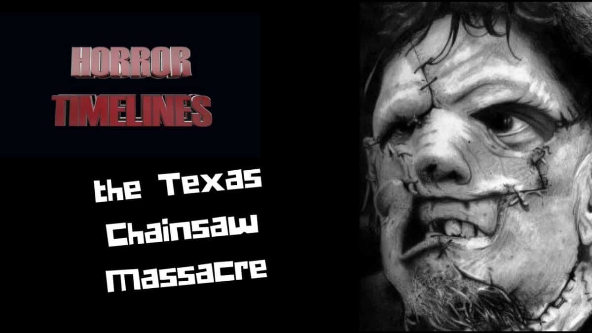 Horror Timelines E2: The Texas Chainsaw Massacre