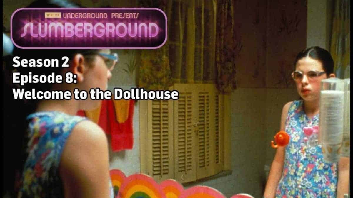 TCM Slumberground | Welcome to the Dollhouse (1995)