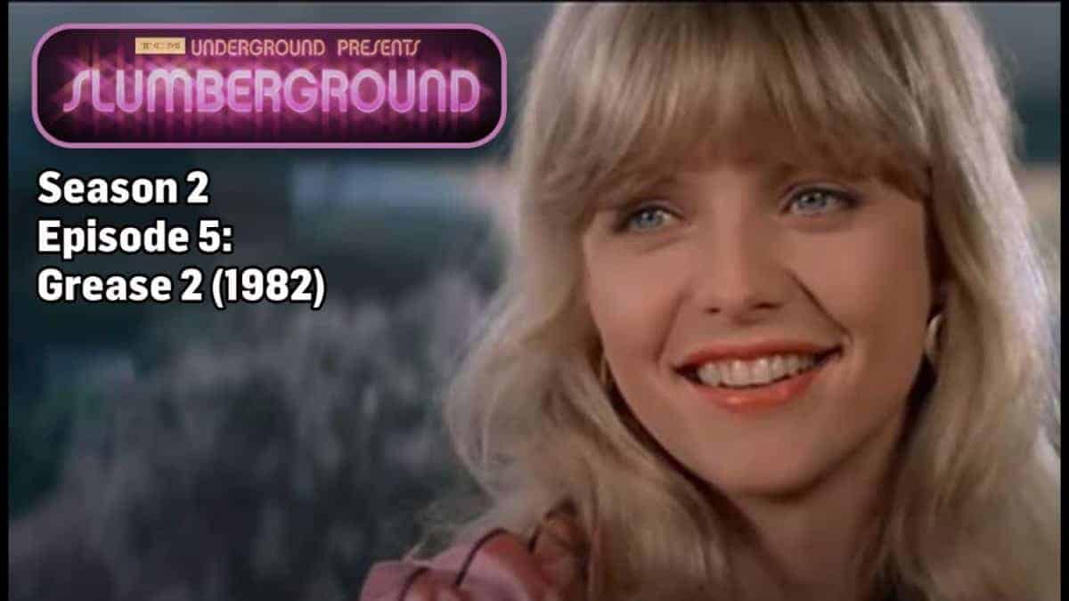 TCM Underground Presents: Slumberground | Grease 2 (1982)