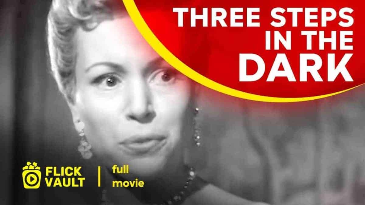 Three Steps in the Dark | Flick Vault