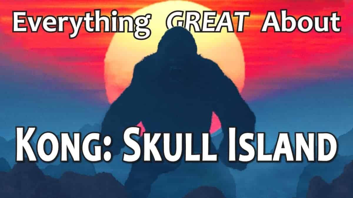 Kong: Skull Island!