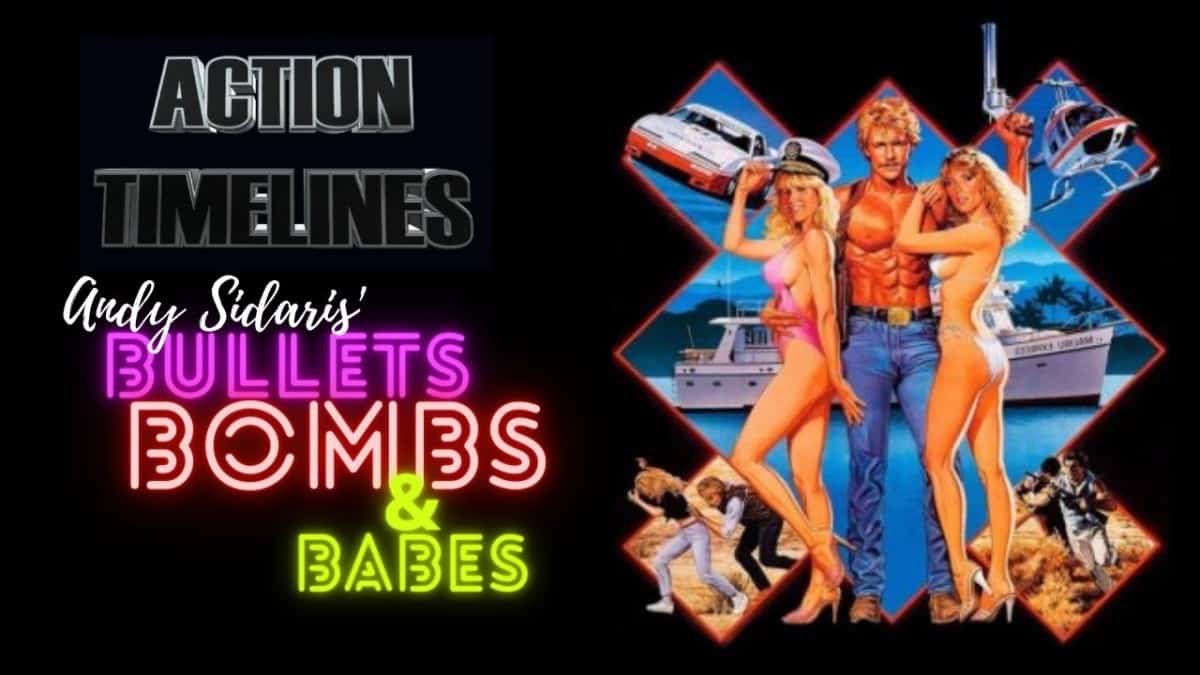 MT: Action Timelines Episode 14 : Bullets, Bombs & Babes