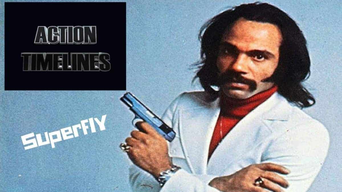 MT: Action Timelines Episode 3 : Superfly