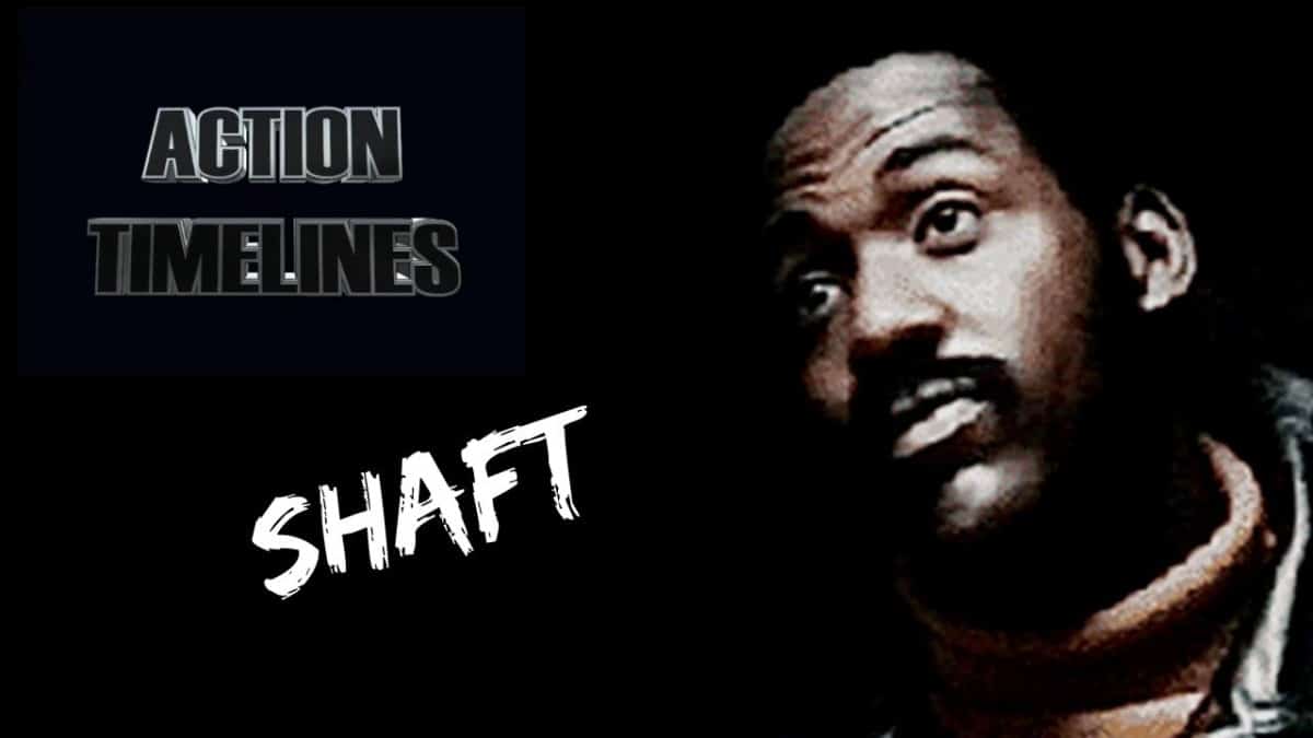 MT: Action Timelines Episode 9 : Shaft