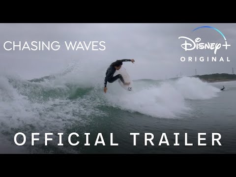 Chasing Waves | Official Trailer