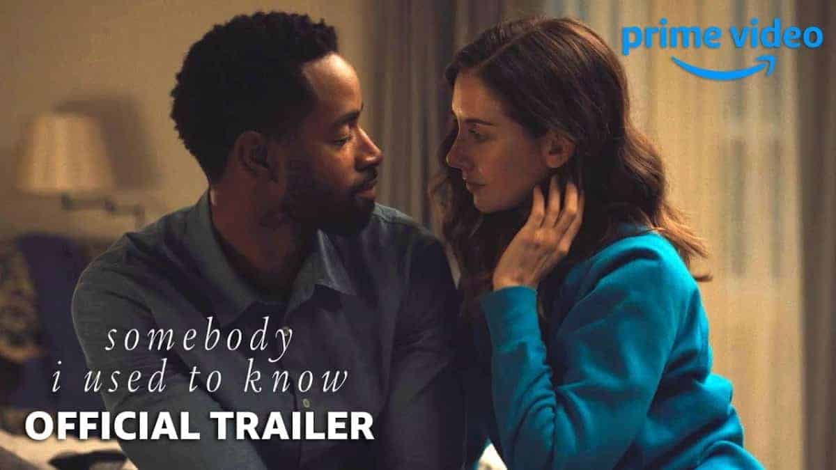 Somebody I Used to Know - Official Trailer