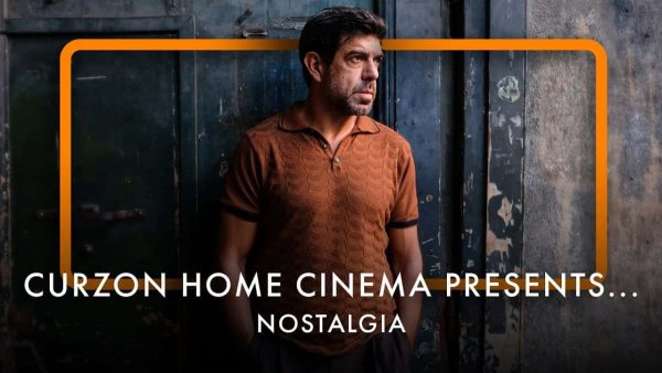Curzon Home Cinema Presents... | Nostalgia