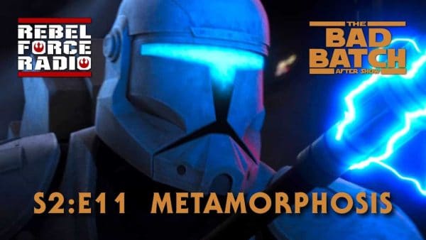 THE BAD BATCH After Show LIVE: "Metamorphosis"