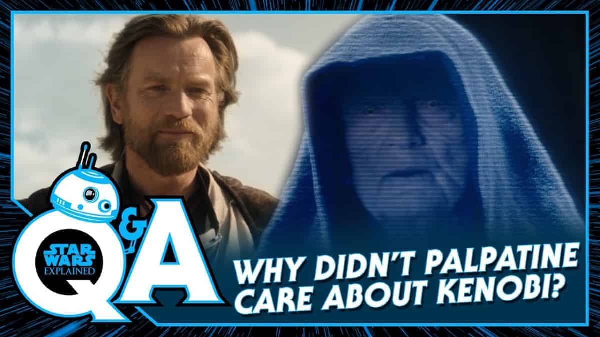 Why Didn't Palpatine Care About Catching Kenobi