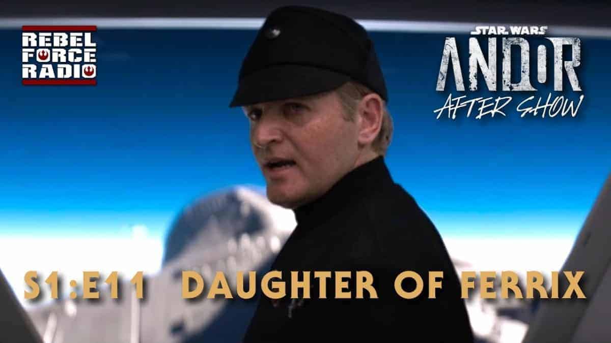 ANDOR After Show LIVE: Episode 11