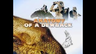Anatomy of a Dewback - Video