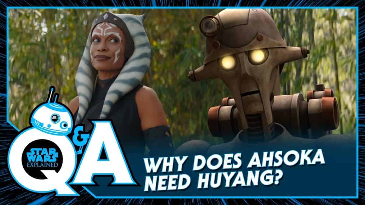 Why Does Ahsoka Need Huyang in the Ahsoka Series?