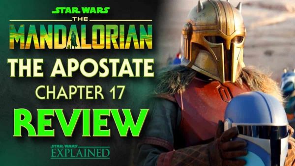 The Mandalorian Chapter 17 - The Apostate Episode Review