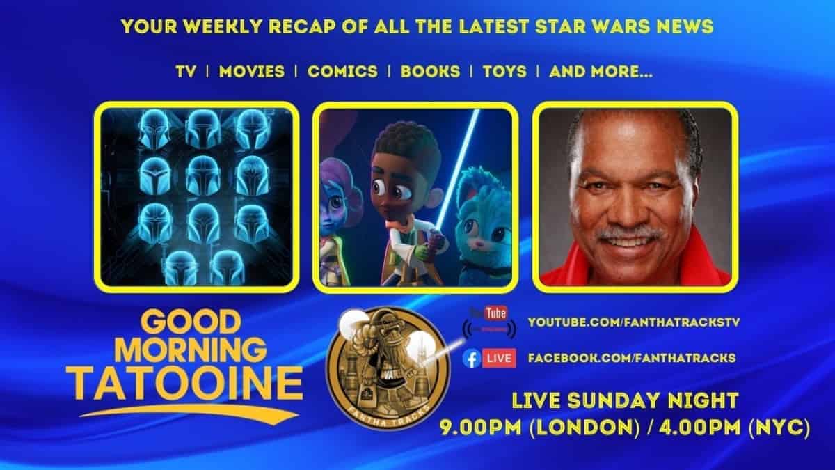 Good Morning Tatooine - Your Weekly Star Wars News Recap For 19th February 2023