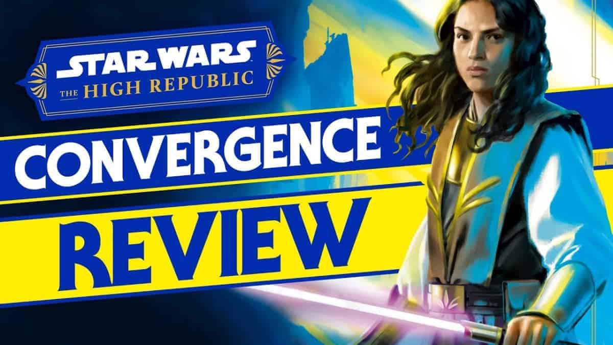 Star Wars: The High Republic - Convergence Book Review