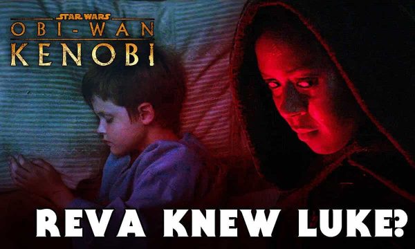 How Did Reva Know About Luke? - Obi-wan Kenobi Finale Explained