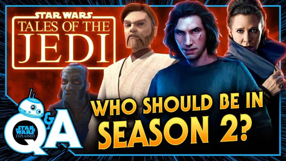Who Should Appear in Tales of the Jedi Season Two?