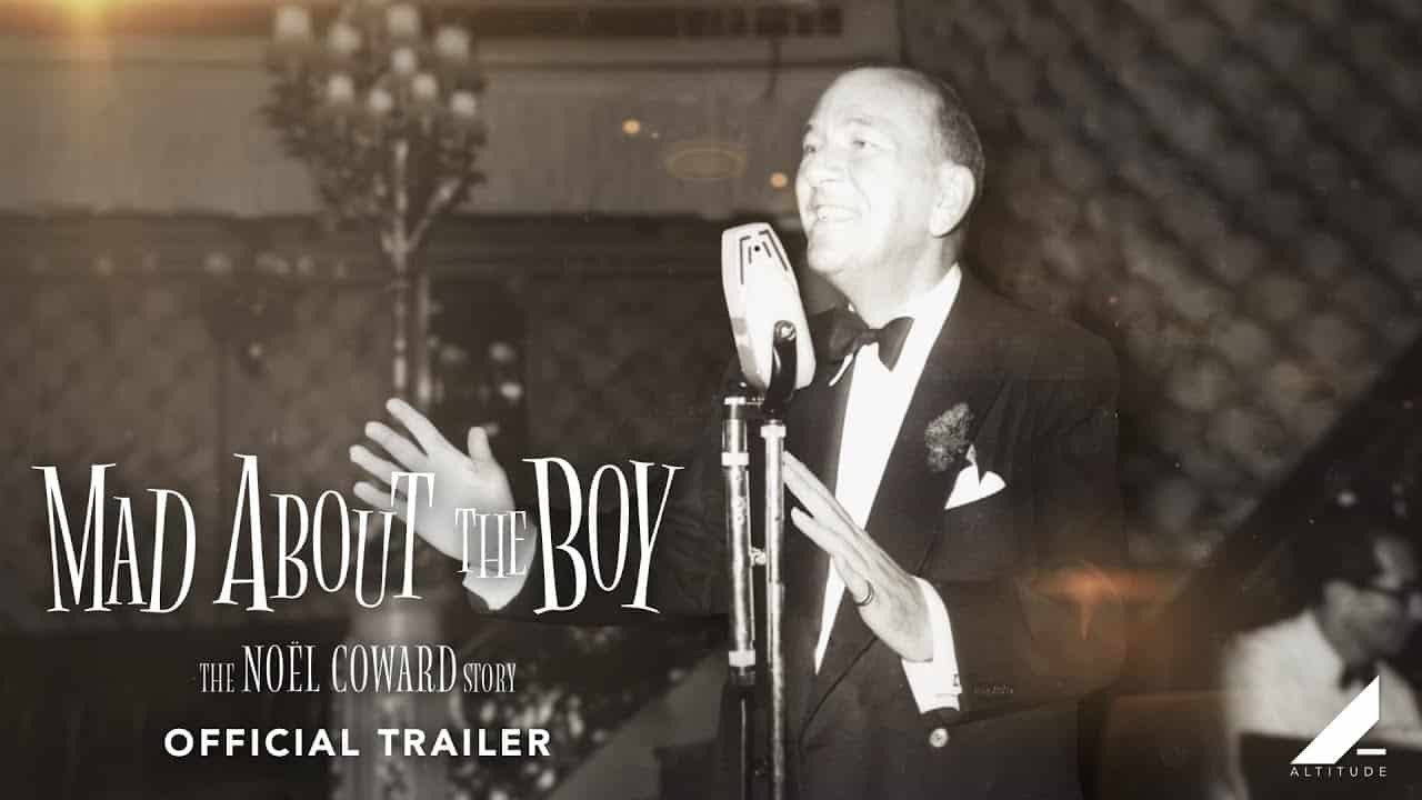 Mad About The Boy - The Noël Coward Story | Official Trailer