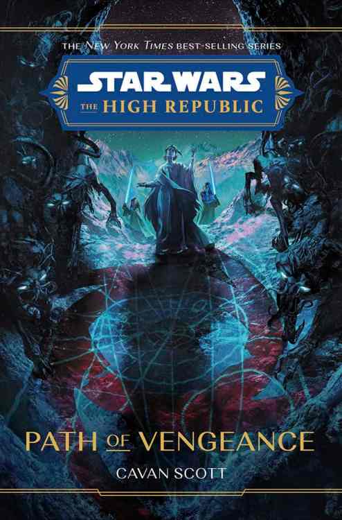 Star Wars The High Republic: Path Of Vengeance