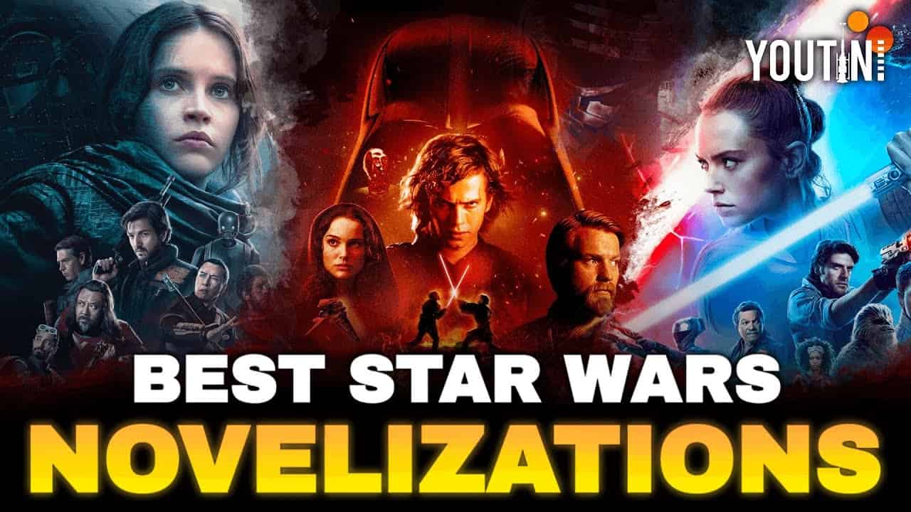 The Best Star Wars Novelizations / A Youtini Guide