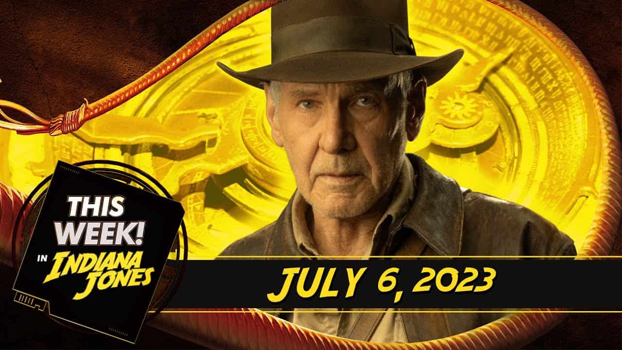 This week in Indiana Jones / July 6th, 2023