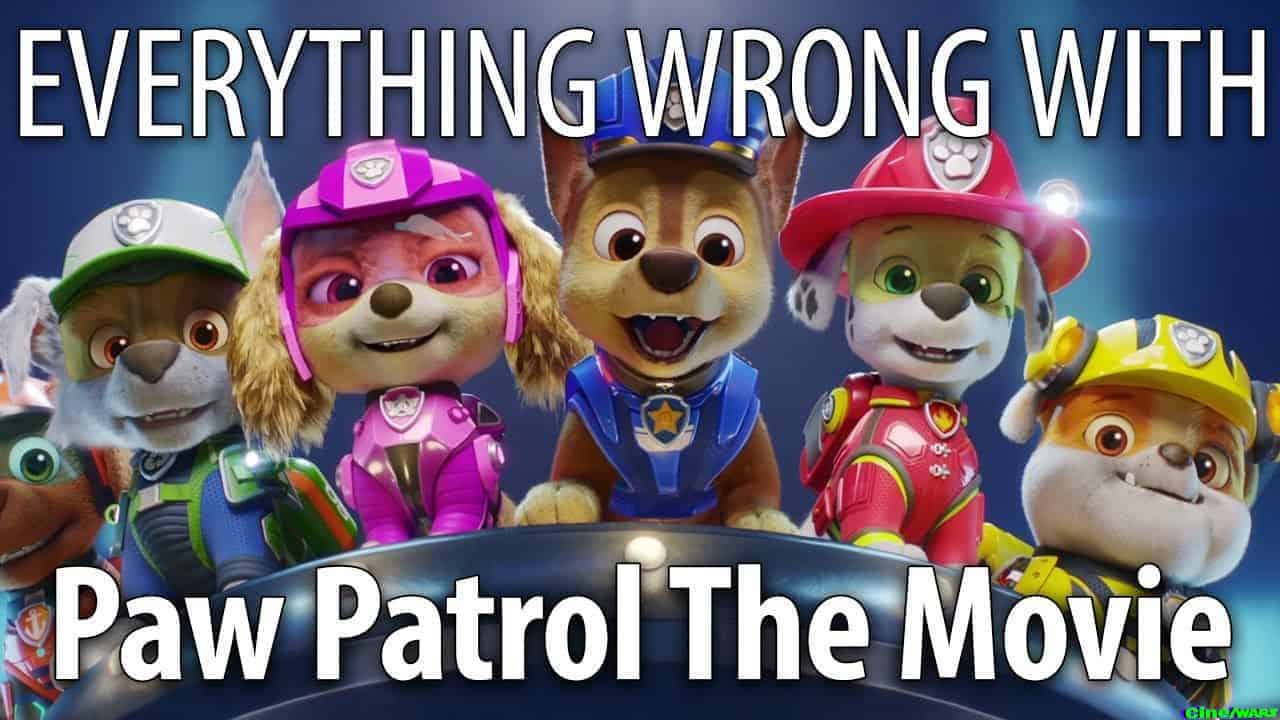 Everything Wrong With Paw Patrol The Movie In 16 Minutes Or Less