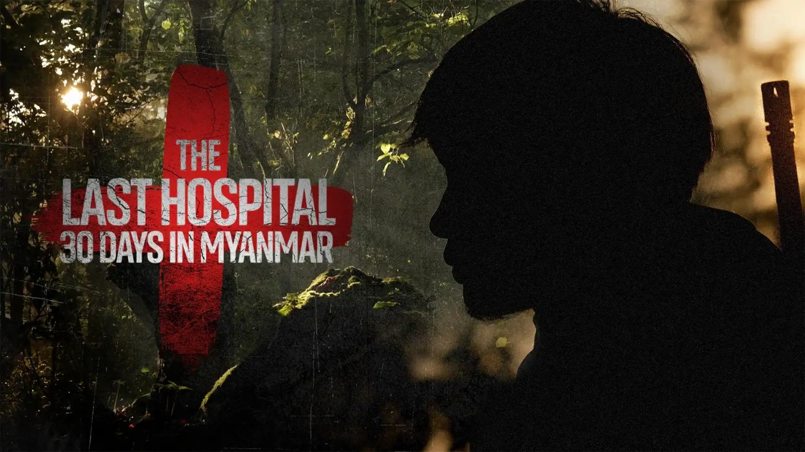 The Last Hospital: 30 Days in Myanmar