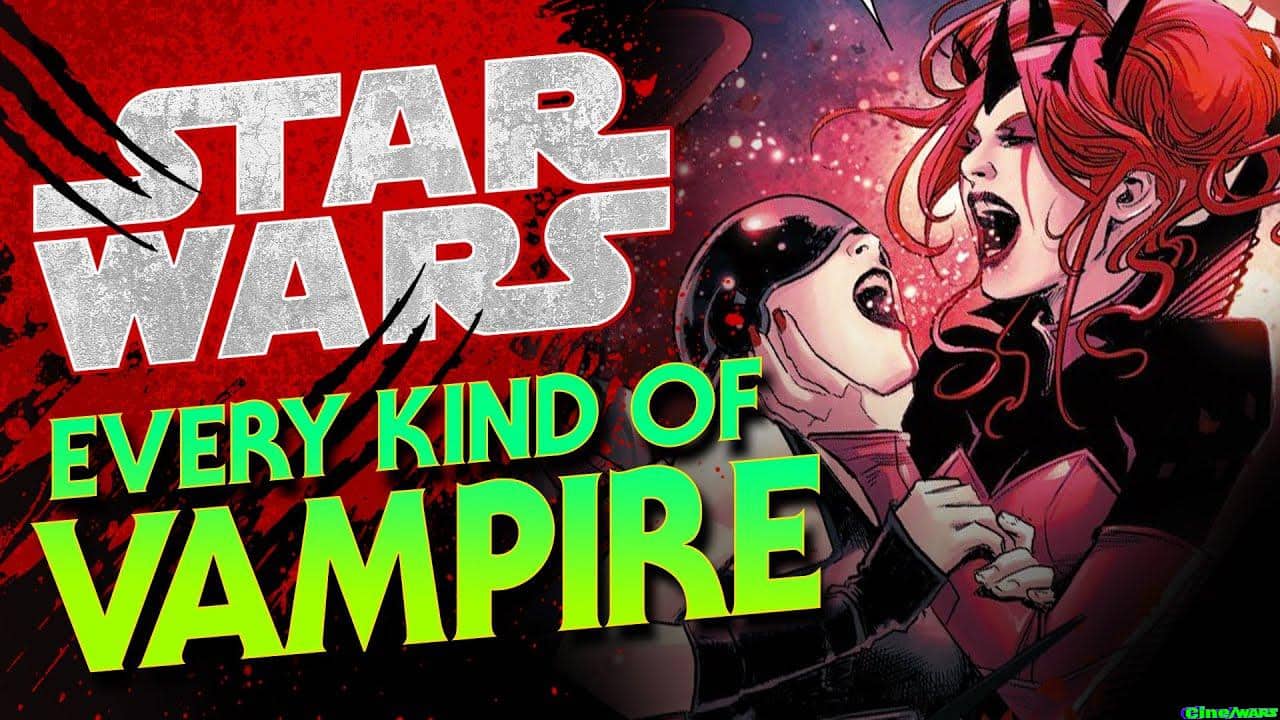 Every Kind Of Vampire In Star Wars