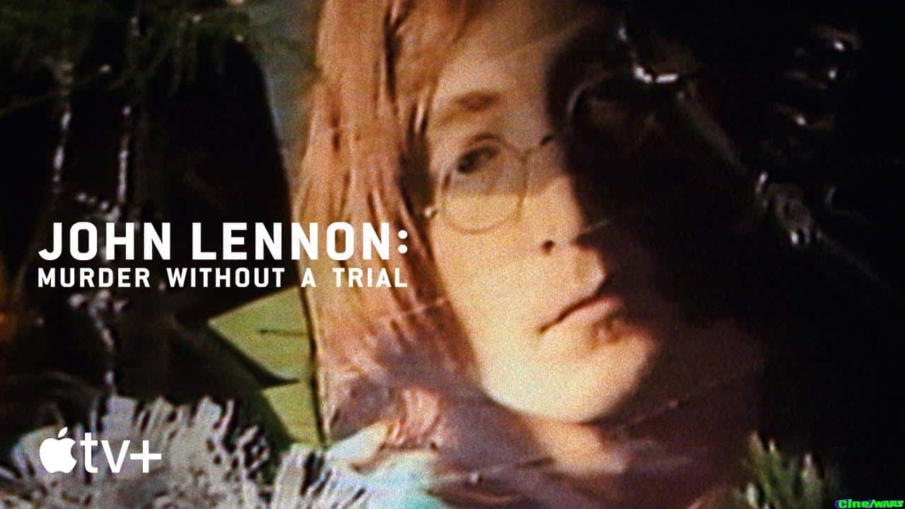 John Lennon: Murder Without A Trial / Official Trailer