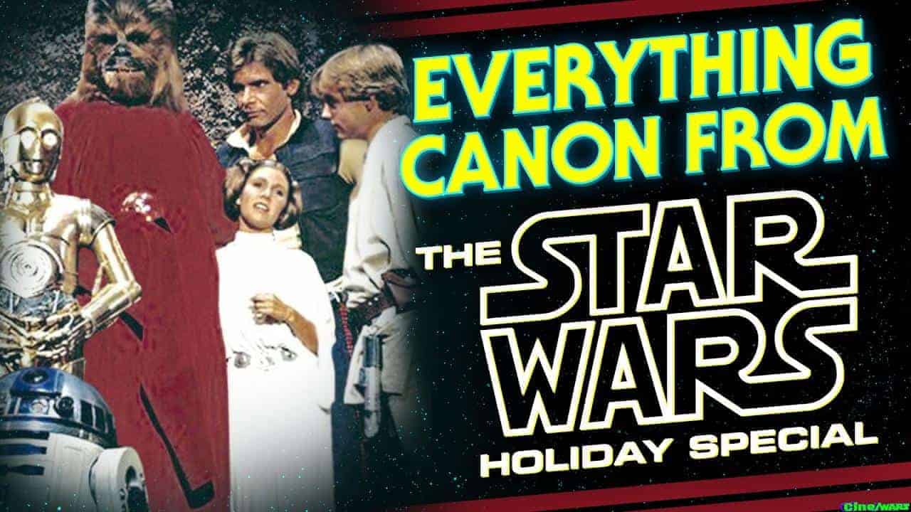 Everything Canon From The Star Wars Holiday Special