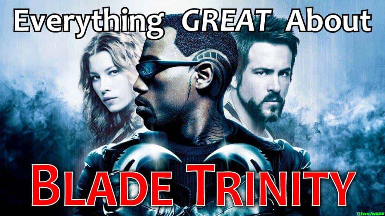 Everything Great About Blade: Trinity!
