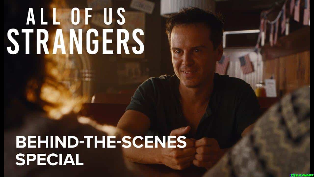 All Of Us Strangers / Behind The Scenes Broadcast Special