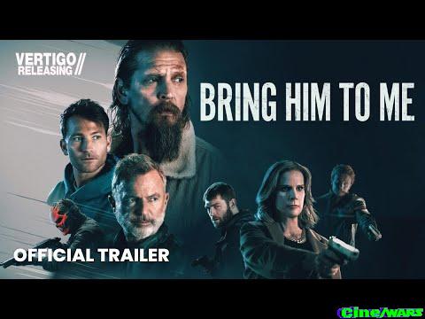 Bring Him To Me | Official Trailer