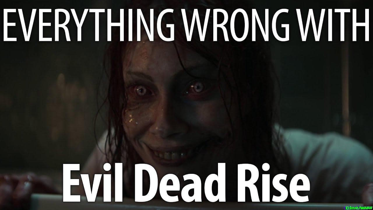 Everything Wrong With Evil Dead Rise In 15 Minutes Or Less