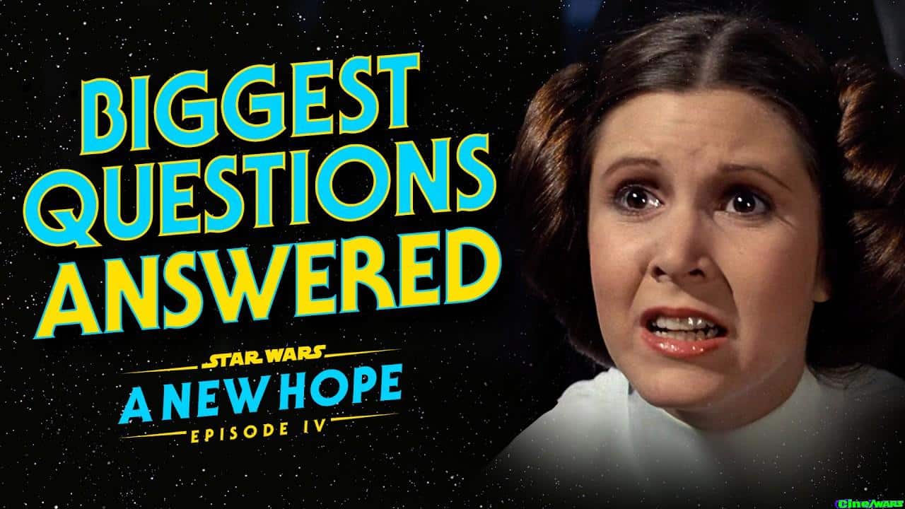 Star Wars: A New Hope – The Most Frequently Asked Questions Answered