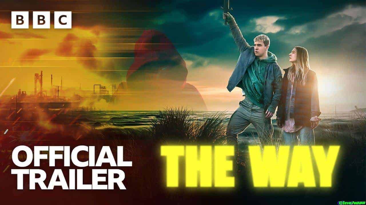 Bbc Releases Trailer For The Way