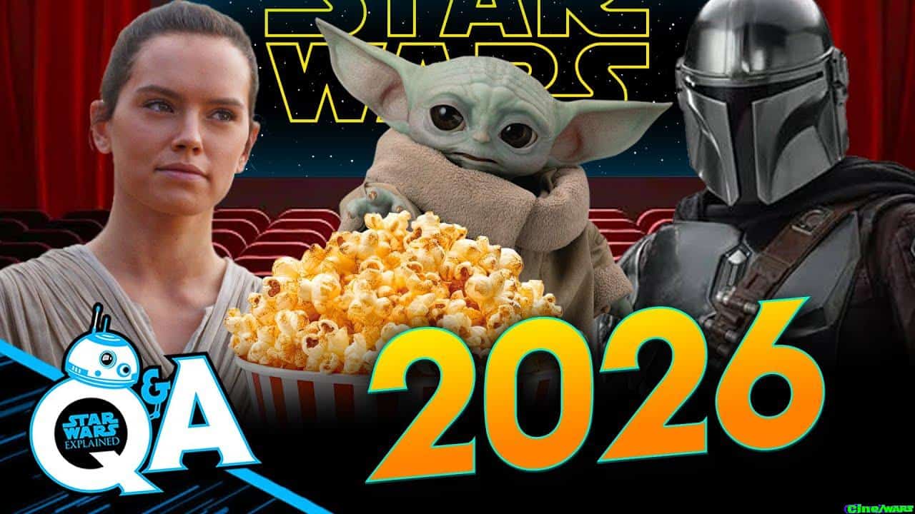 Two Star Wars Movies In 2026 – Star Wars Explained Weekly Q&a