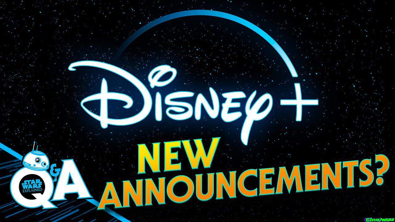 When Will We Get New Disney Plus Announcements – Star Wars Explained Weekly Q&a