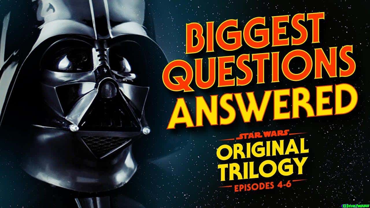 Star Wars: The Original Trilogy – 120 Of The Biggest Questions Answered