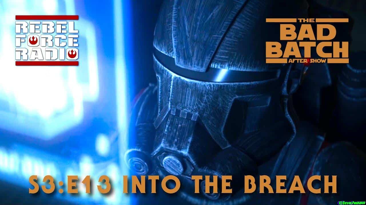 The Bad Batch After Show Live – “into The Breach”