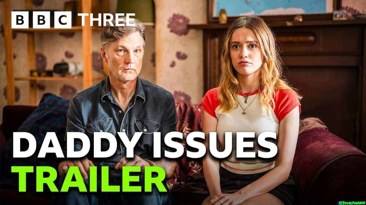 Daddy Issues Trailer