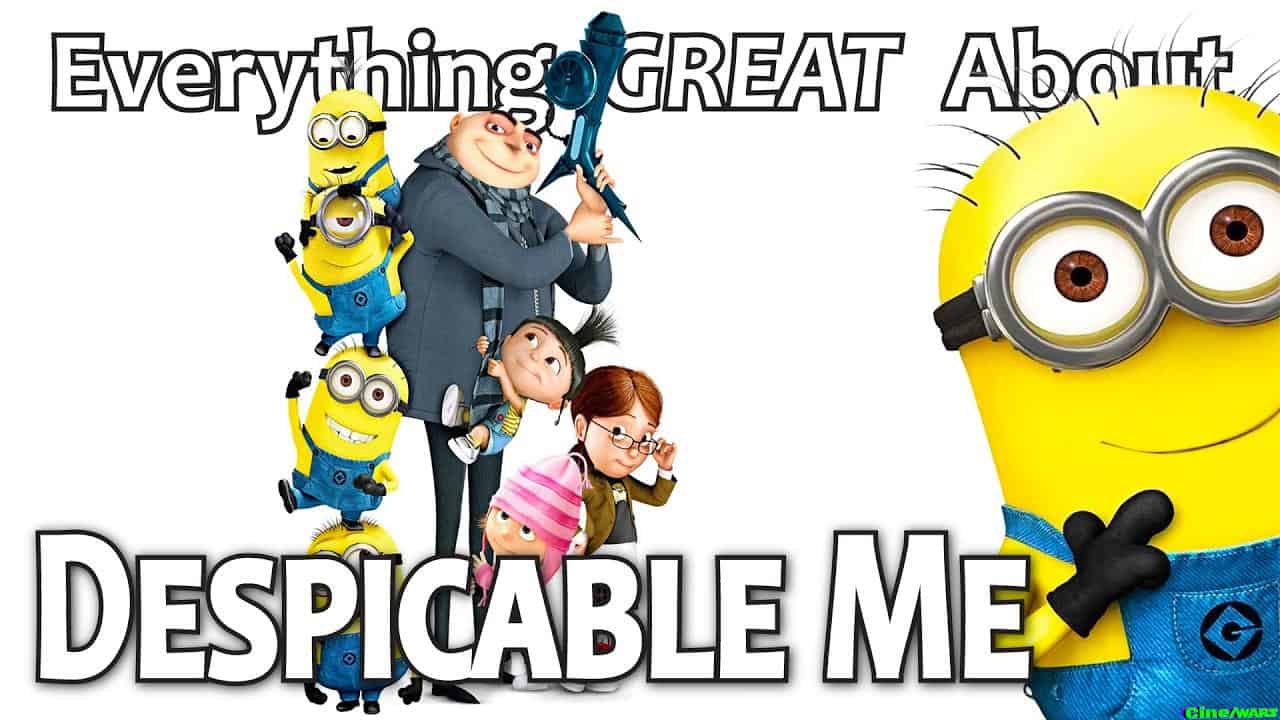 Everything Great About Despicable Me!