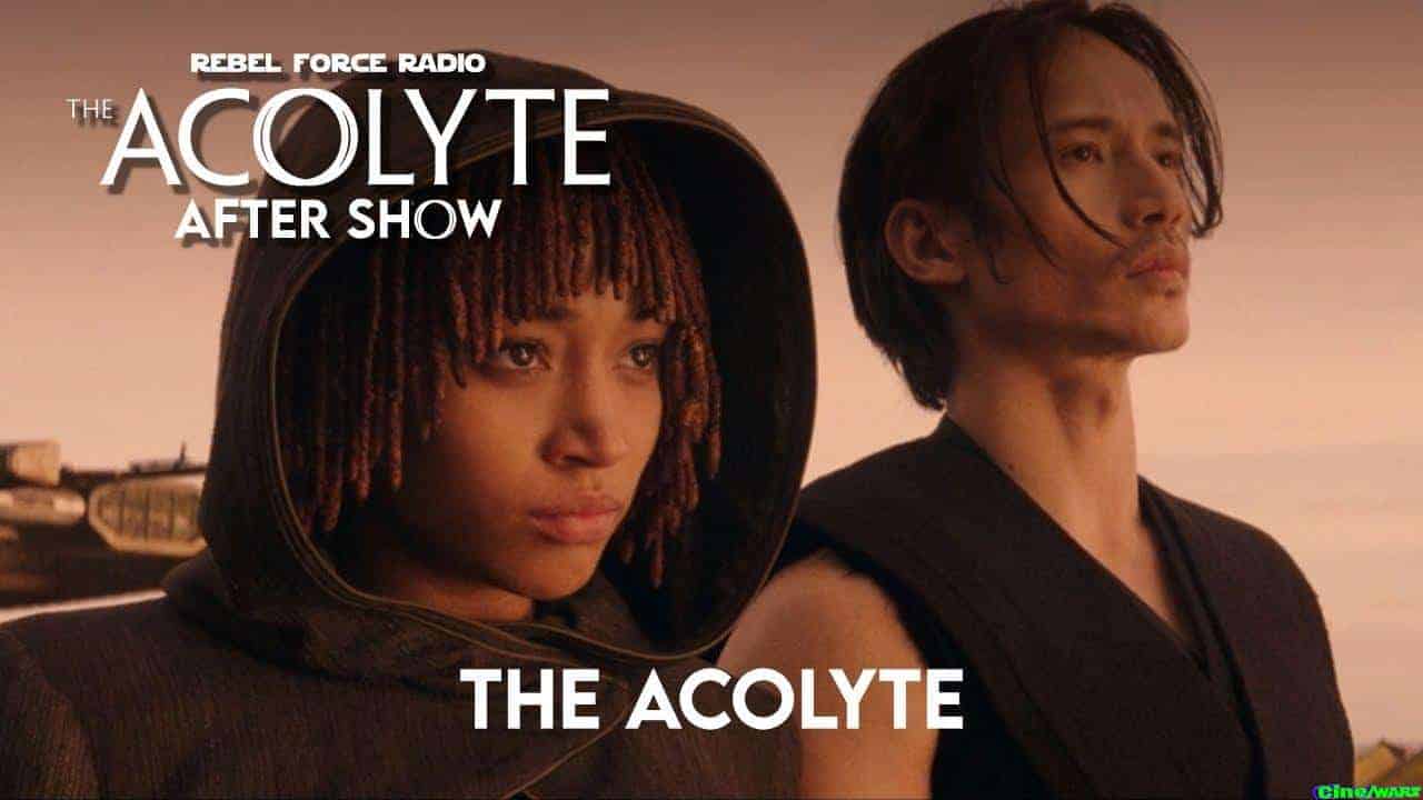 The Acolyte After Show Livestream: Season Finale—”the Acolyte”