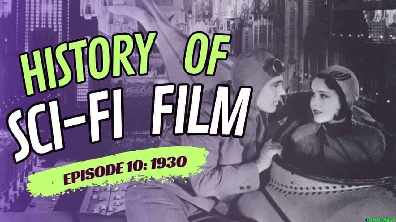 History Of Sci Fi Film 1930 Robots And Ray Guns Episode 10