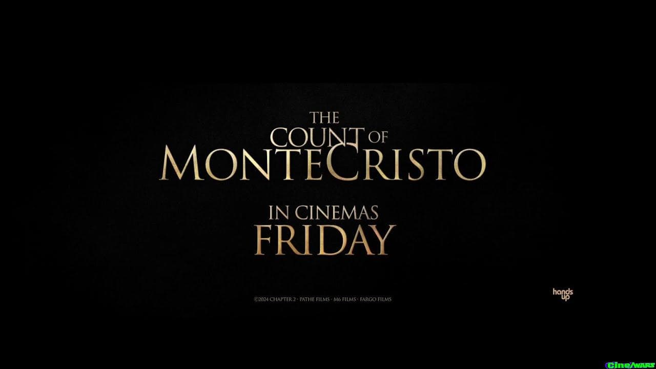 The Count Of Monte Cristo | Exclusively In Uk And Irish Cinemas Friday