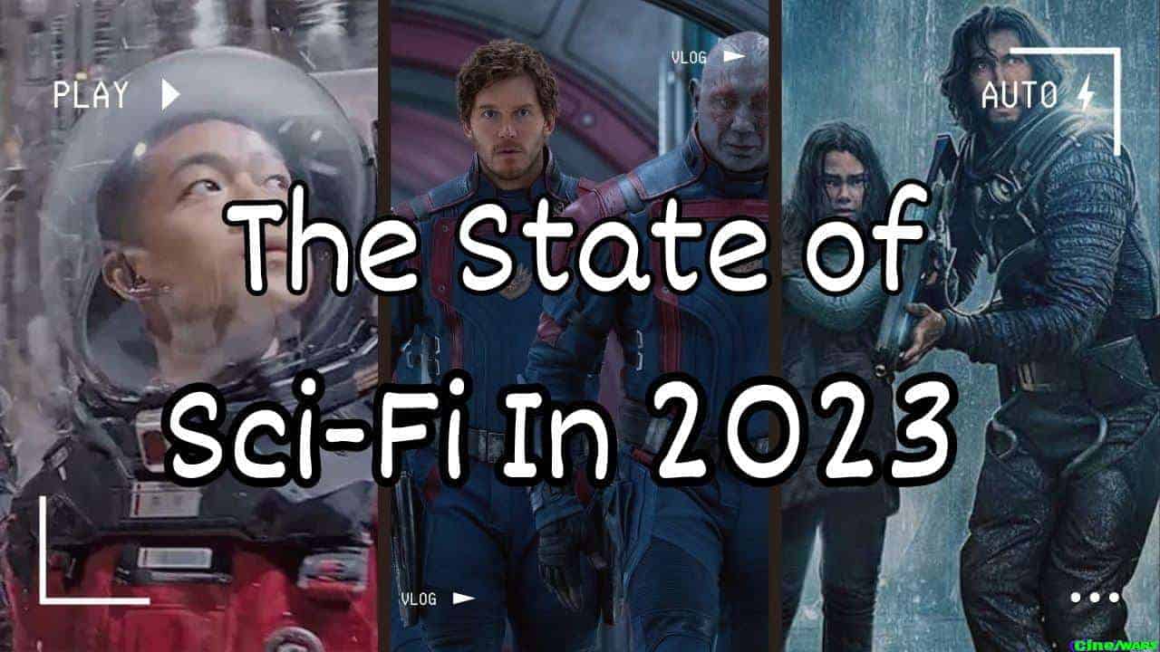The State Of Sci Fi Film In 2023: Some Thoughts And Ramblings